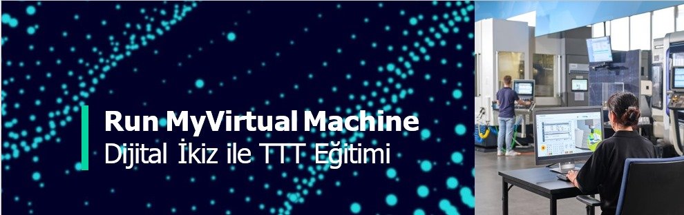 Run MyVirtual Machine Dijital İkizle TTT Eğitimi